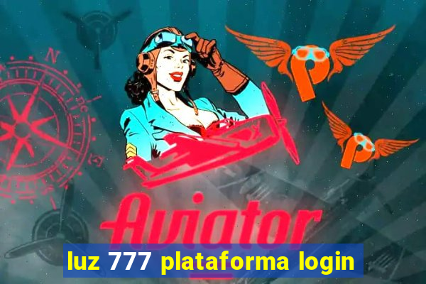 luz 777 plataforma login